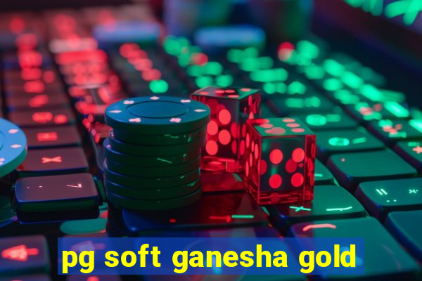 pg soft ganesha gold